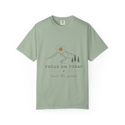 Focus On Today Inspirational T-Shirt