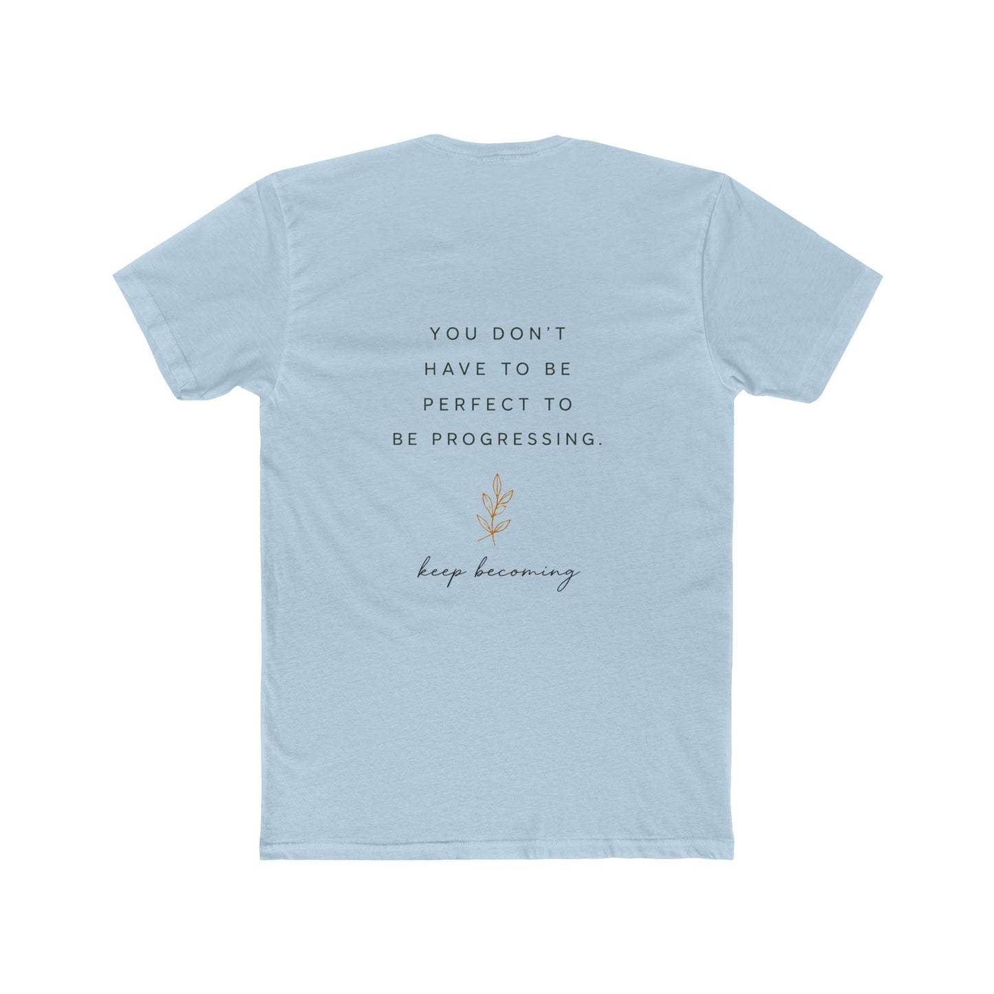Inspirational Crew Tee — “Be proud of how far you’ve come.” Motivational Quote T-Shirt