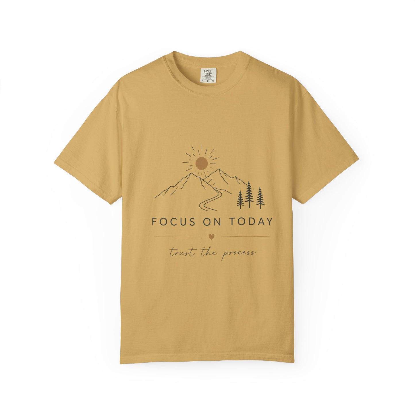 Focus On Today Inspirational T-Shirt