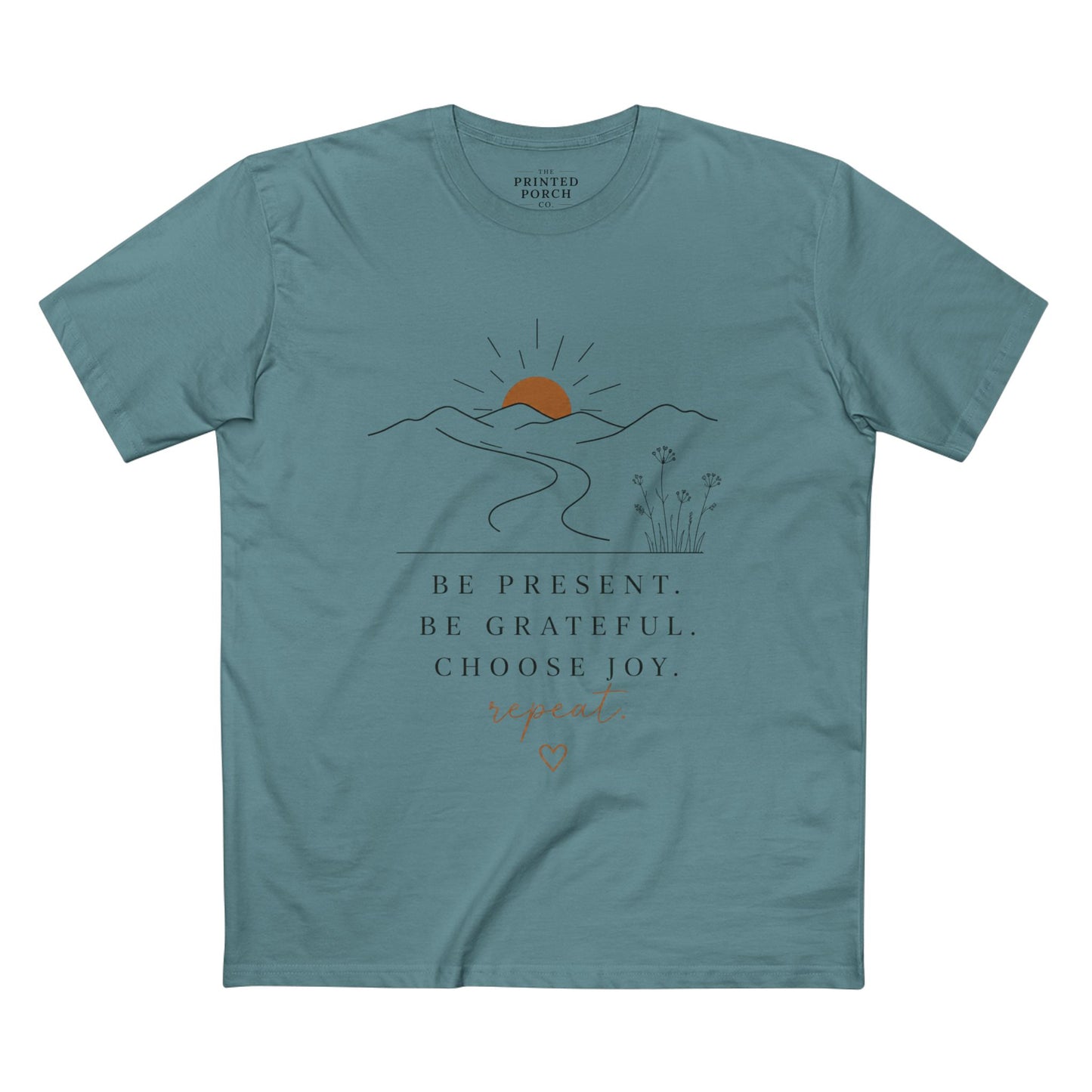 Be Present Inspirational Tee — 'Be Present. Be Grateful. Choose Joy.' Motivational Graphic T‑Shirt