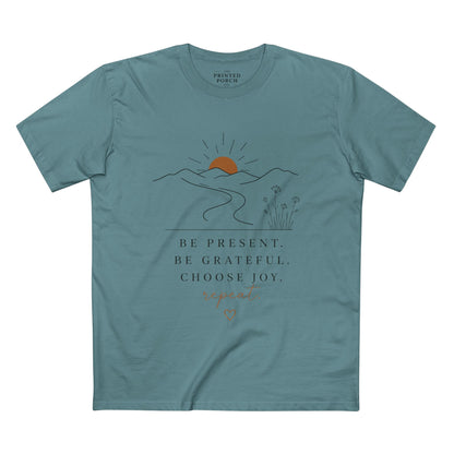 Be Present Inspirational Tee — 'Be Present. Be Grateful. Choose Joy.' Motivational Graphic T‑Shirt