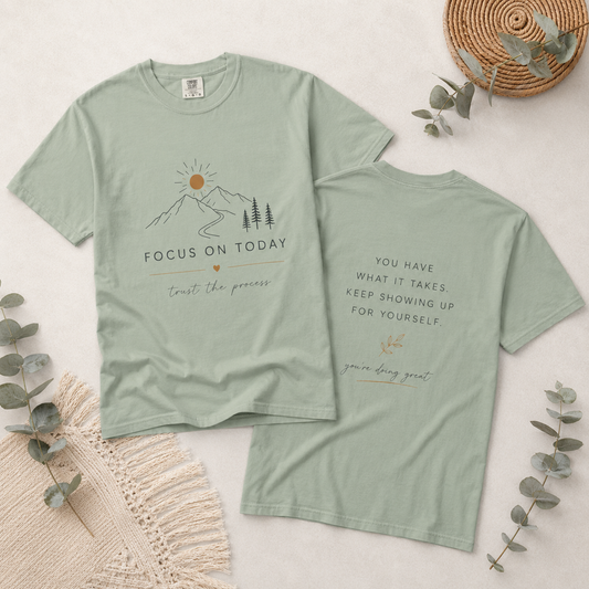 Focus On Today Inspirational T-Shirt