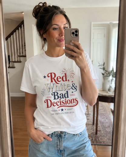 4th of July "Red, White and Bad Decision" Tee
