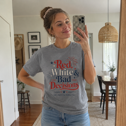 4th of July "Red, White and Bad Decision" Tee