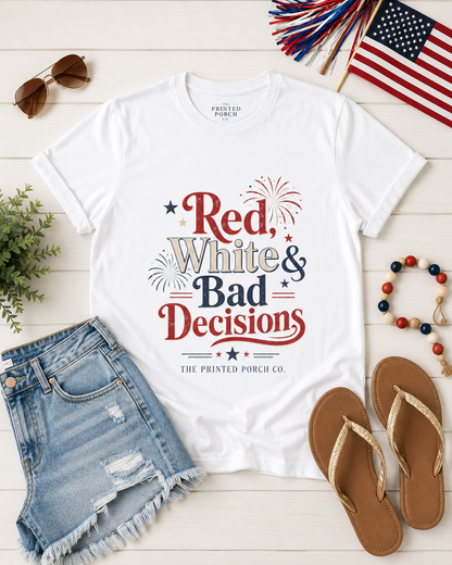 4th of July "Red, White and Bad Decision" Tee