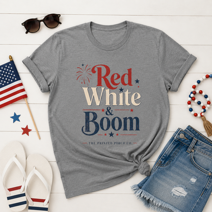 Red, White & Boom Tee — Patriotic Fourth of July T-Shirt