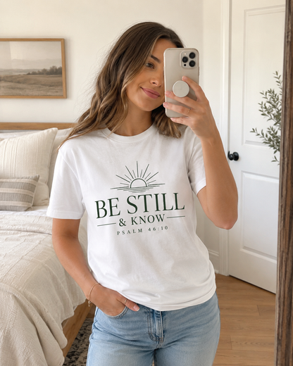 Be Still & Know T‑Shirt — Psalm 46:10 Inspirational Faith Tee