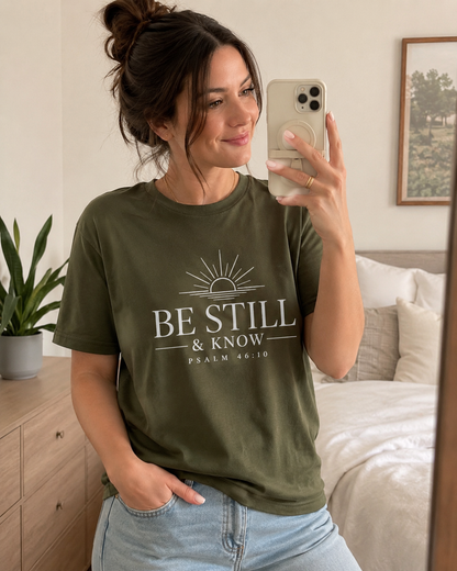 Be Still & Know T‑Shirt — Psalm 46:10 Inspirational Faith Tee