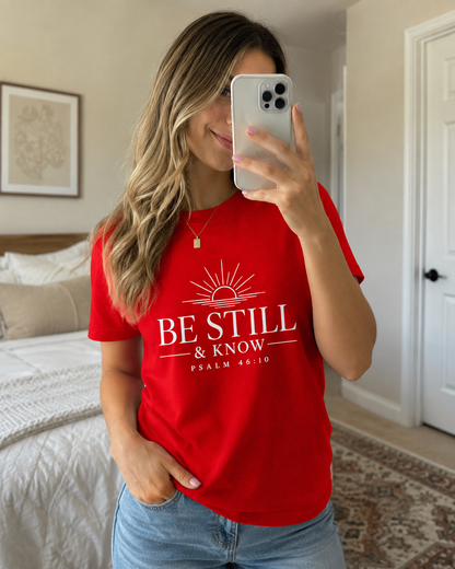 Be Still & Know T‑Shirt — Psalm 46:10 Inspirational Faith Tee