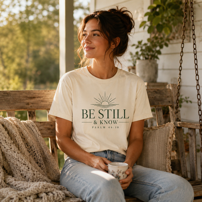 Be Still & Know T‑Shirt — Psalm 46:10 Inspirational Faith Tee