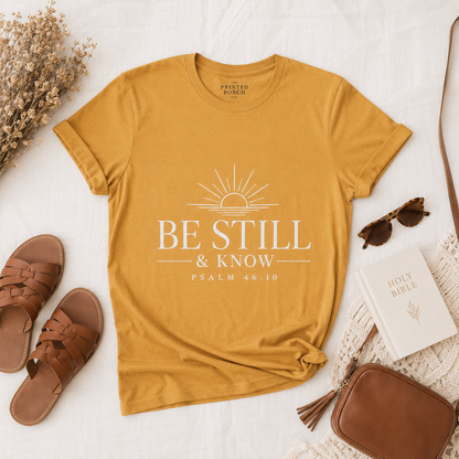 Be Still & Know T‑Shirt — Psalm 46:10 Inspirational Faith Tee