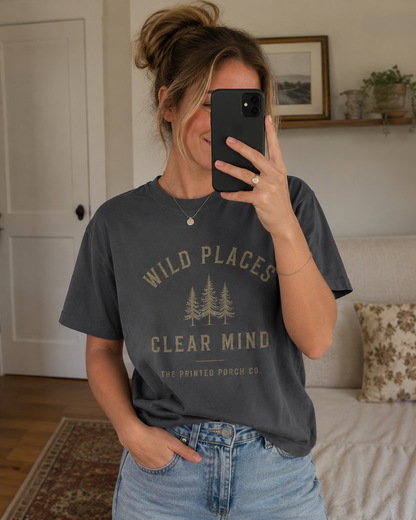 Wild Places Clear Mind Tee — Outdoor Adventure Nature T-Shirt