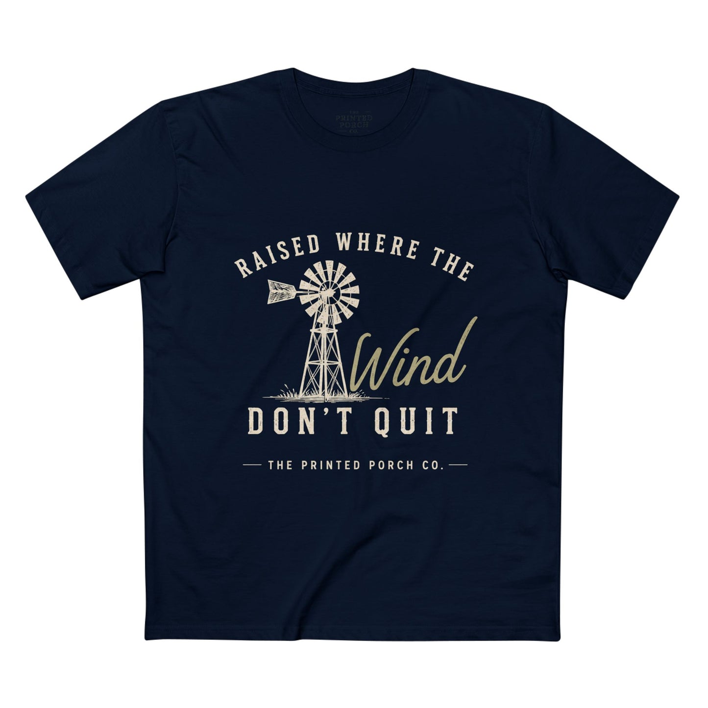 Raised Where the Wind Don't Quit T-Shirt