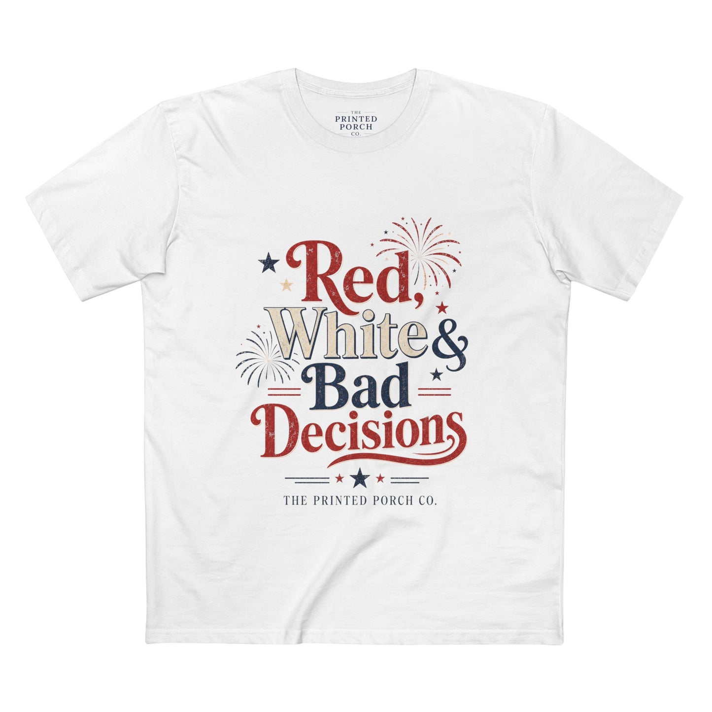 4th of July "Red, White and Bad Decision" Tee