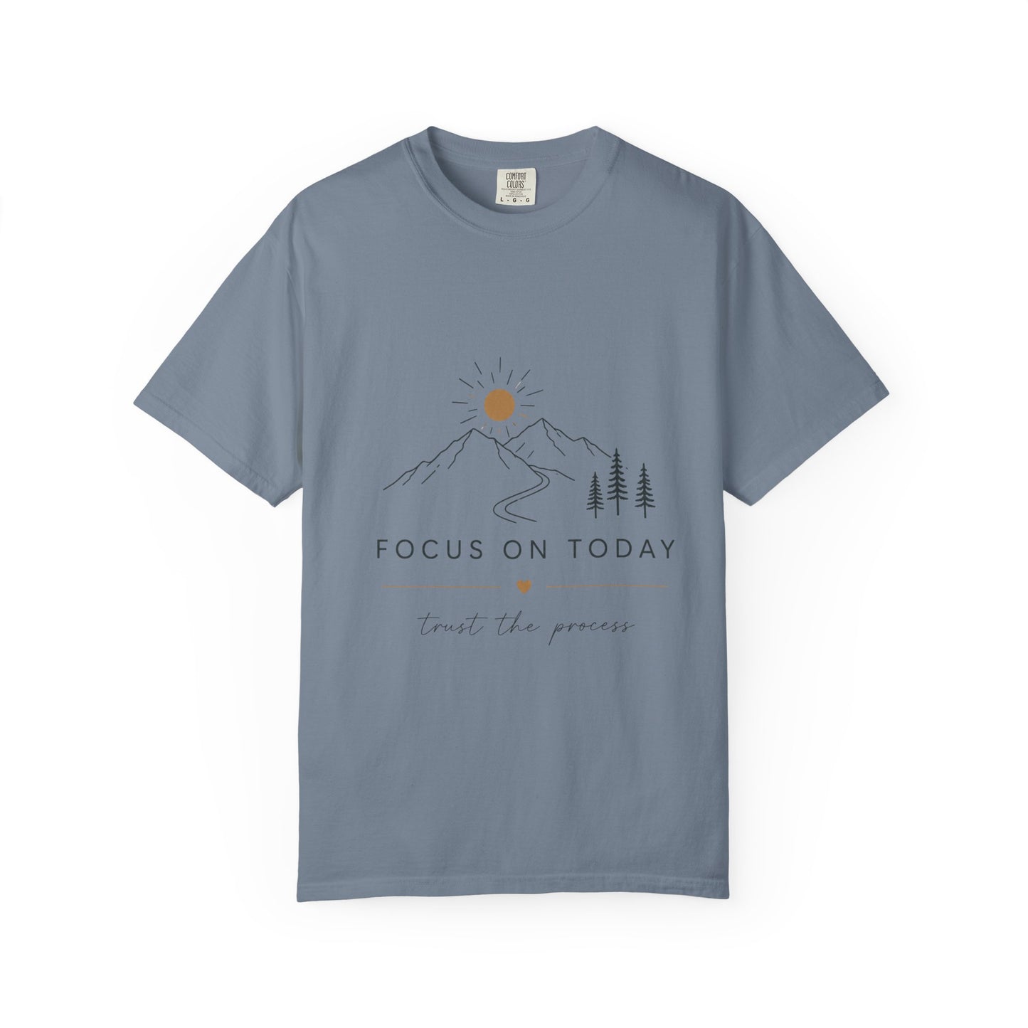 Focus On Today Inspirational T-Shirt