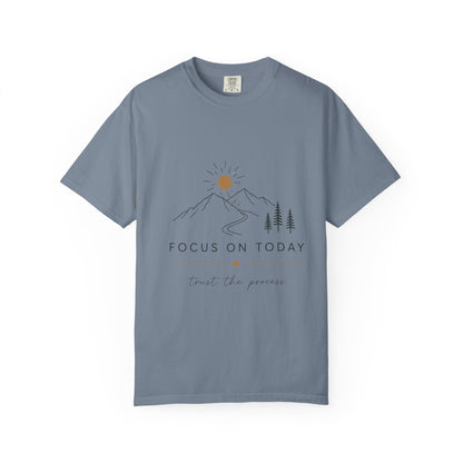 Focus On Today Inspirational T-Shirt