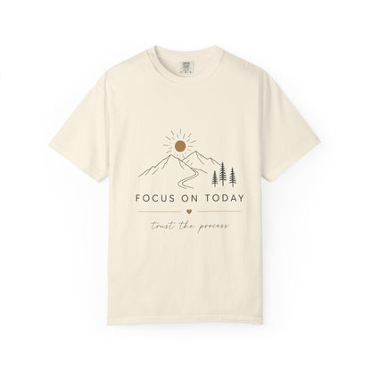 Focus On Today Inspirational T-Shirt