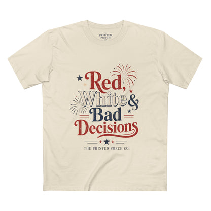 4th of July "Red, White and Bad Decision" Tee