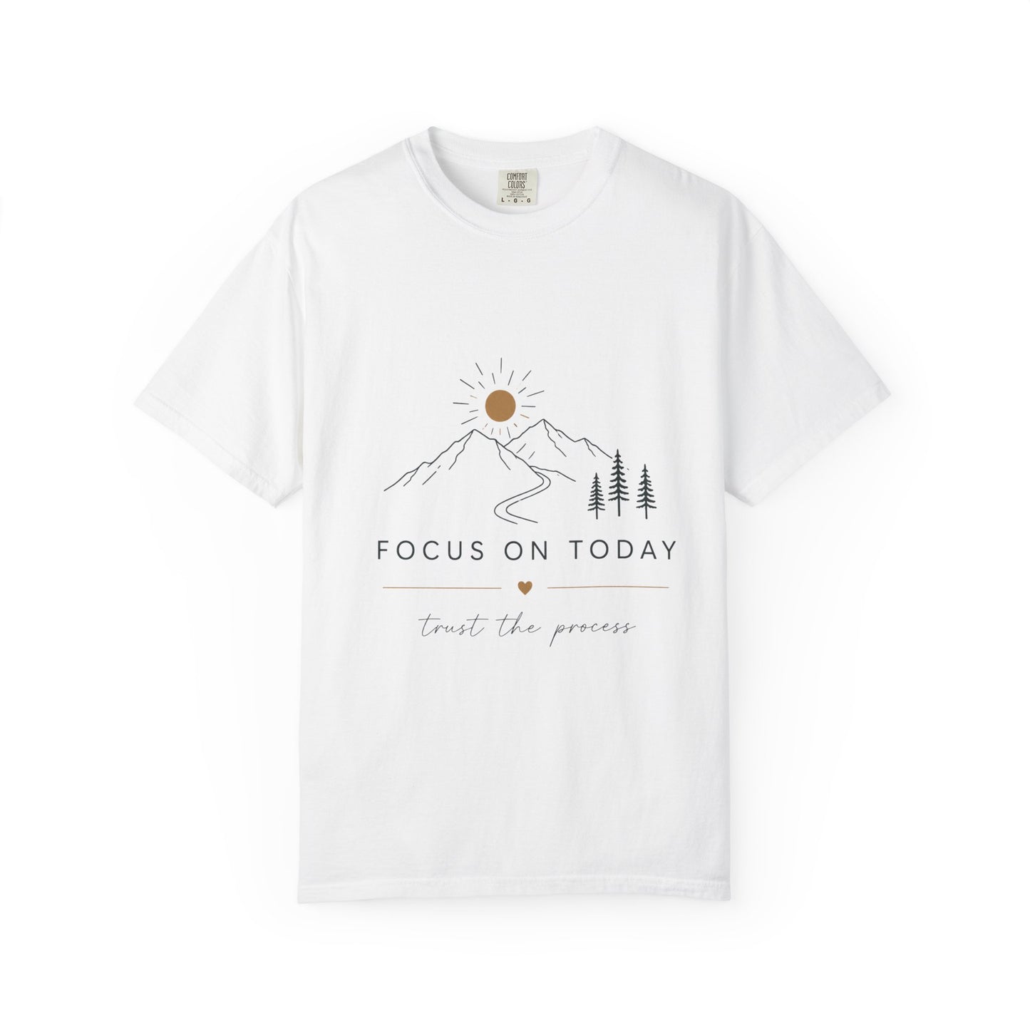 Focus On Today Inspirational T-Shirt