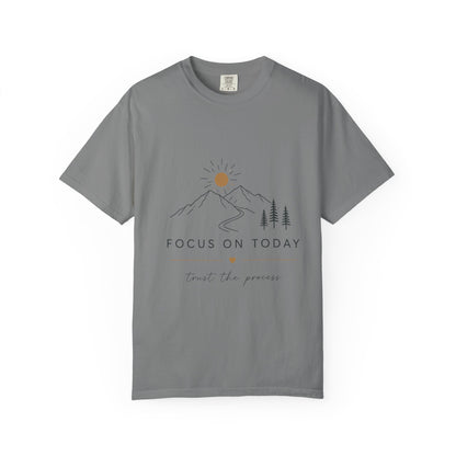 Focus On Today Inspirational T-Shirt