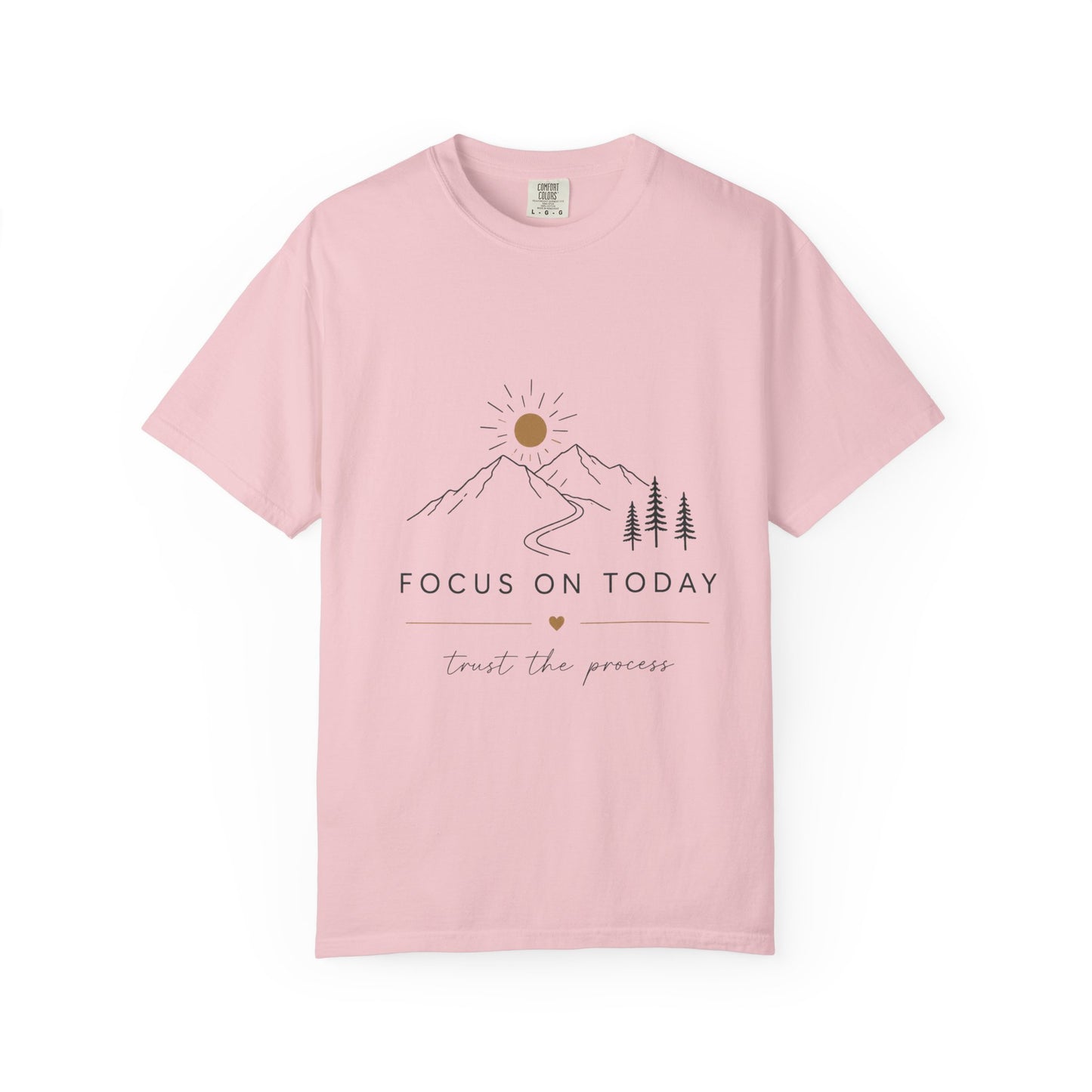 Focus On Today Inspirational T-Shirt