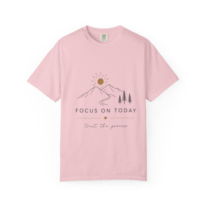 Focus On Today Inspirational T-Shirt