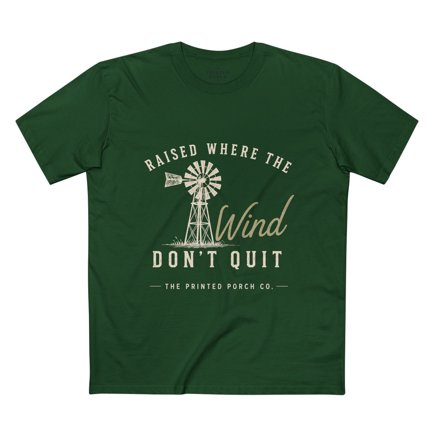Raised Where the Wind Don't Quit T-Shirt
